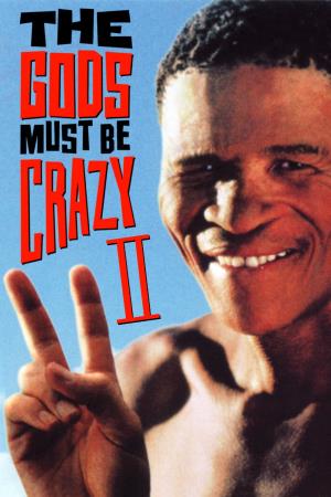 The Gods Must Be Crazy II's Poster