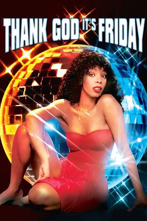 Thank God It's Friday's Poster