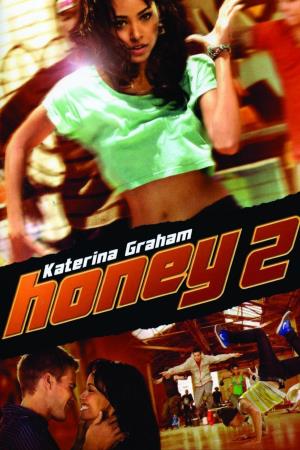 Honey 2's Poster