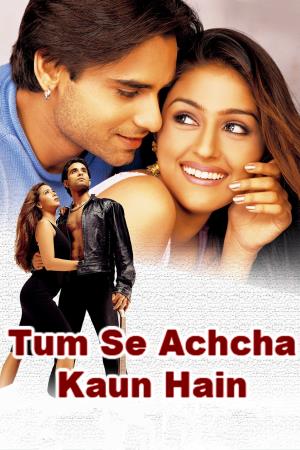 Tumse Achcha Kaun Hai's Poster