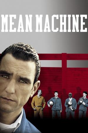 Mean Machine's Poster