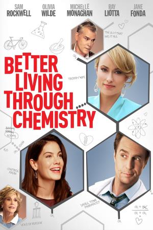 Better Living Through Chemistry's Poster