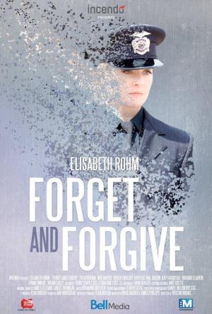 Forget and Forgive's Poster