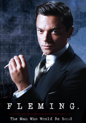 Fleming: The Man Who Would Be Bond's Poster