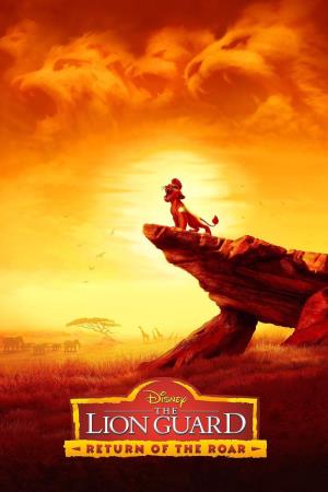 Disneys Lion Guard : Return Of The Roar's Poster