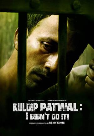 Kuldip Patwal: I Didn't Do It!'s Poster