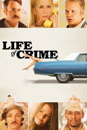 Life Of Crime's Poster