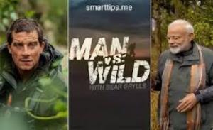 Man Vs Wild With Bear Grylls And PM Modi's Poster