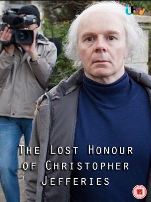 The Lost Honour Of Christopher Jefferies's Poster