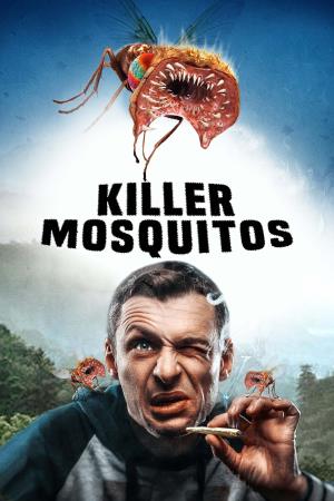 Killer Mosquitos's Poster