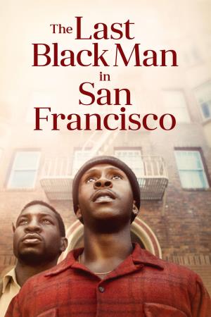 The Last Black Man In San Francisco's Poster