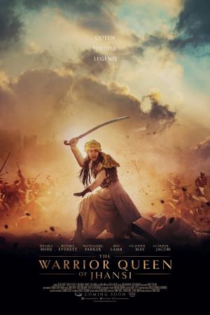 The Warrior Queen Of Jhansi's Poster