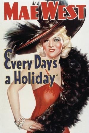 Every Day's A Holiday's Poster