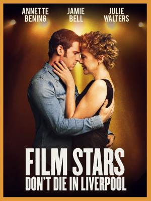 Film Stars Don't Die in Liverpool's Poster