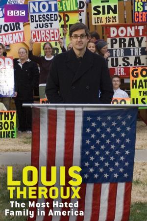 Louis Theroux: The Most Hated Family in America's Poster
