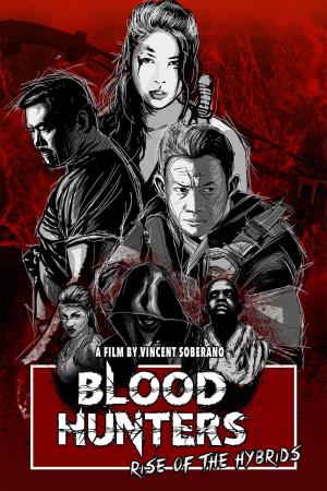 Blood Hunters: Rise of the Hybrids's Poster