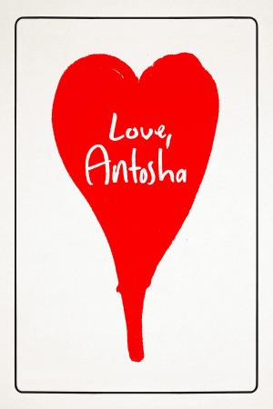 Love, Antosha's Poster