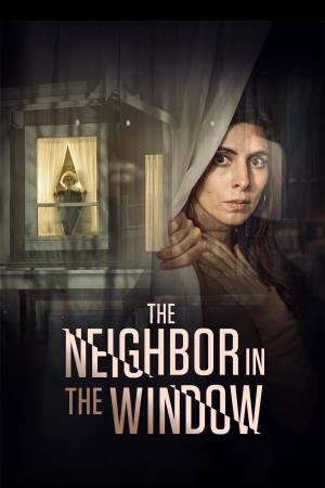 The Neighbor in the Window's Poster