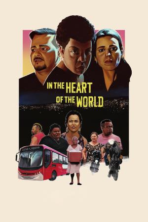In The Heart Of The World's Poster
