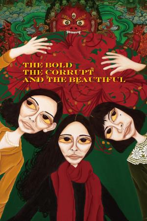  The Bold, The Corrupt And The Beautiful's Poster