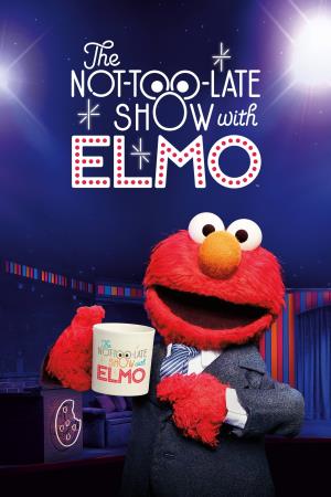 The Not Too Late Show With Elmo's Poster