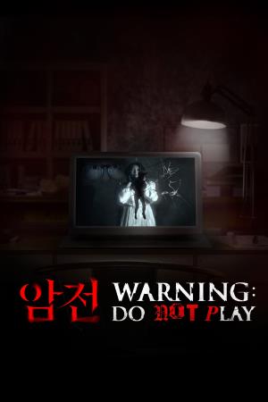  Warning: Do Not Play's Poster