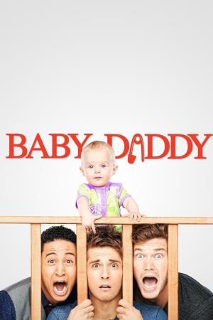 Baby Daddy's Poster