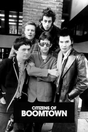 Citizens of Boomtown: The Story of The Boomtown Rats's Poster