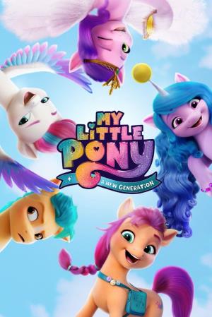 My Little Pony: A New Generation's Poster