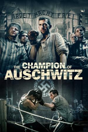 The Champion Of Auschwitz's Poster