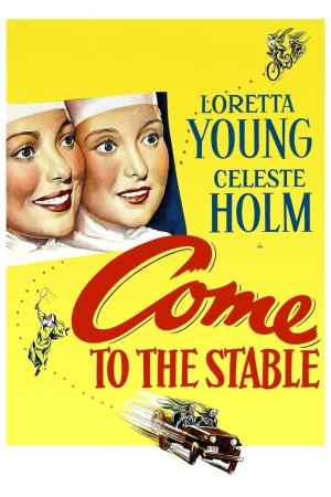 Come To The Stable's Poster