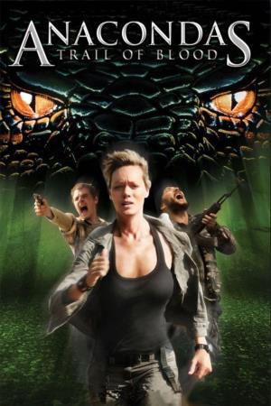 Anacondas 4: Trail Of Blood's Poster