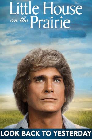 Little House: Look Back to Yesterday's Poster