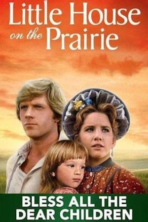 Little House: Bless All the Children's Poster