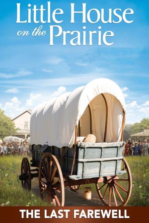 Little House: the Last Farewell's Poster