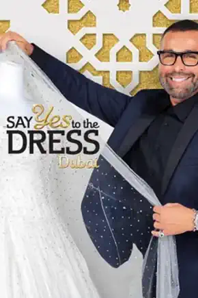 Say Yes To The Dress: Dubai's Poster