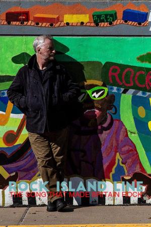Rock Island Line: The Song That Made Britain Rock's Poster