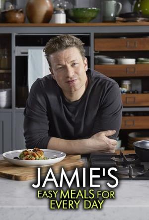 Jamie's Easy Meals For Every Day's Poster