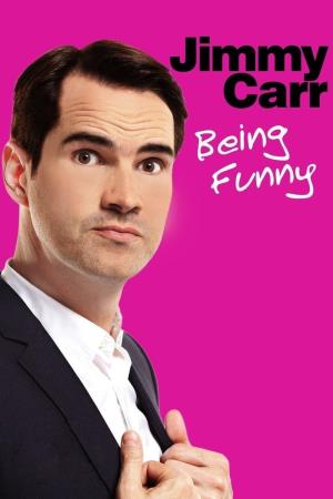 Jimmy Carr: Being Funny's Poster