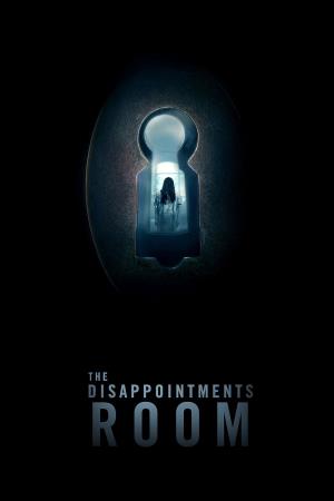 The Disappointments Room's Poster