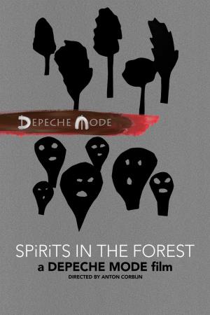 Depeche Mode: Spirits in the Forest's Poster