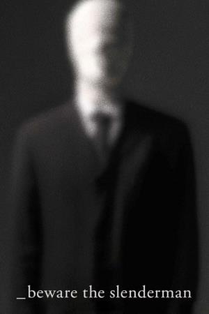 Beware the Slenderman's Poster