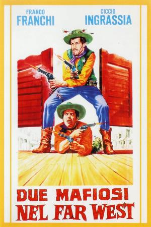 Due mafiosi nel far West's Poster