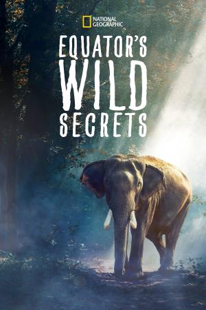 Equator's Wild Secret's Poster
