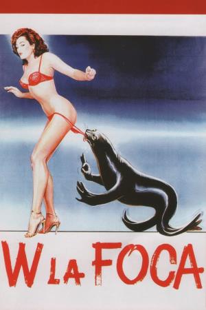 W la foca's Poster