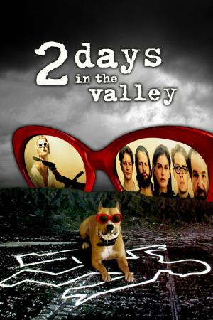 2 Days In The Valley's Poster