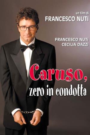 Caruso, zero in condotta's Poster