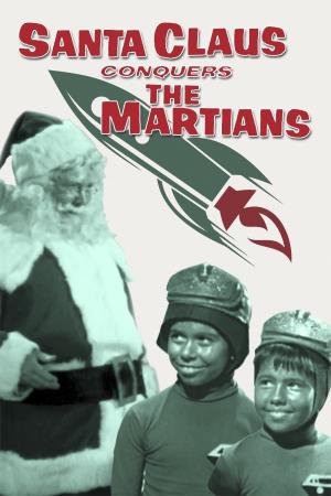 Santa Claus Conquers The Martians's Poster