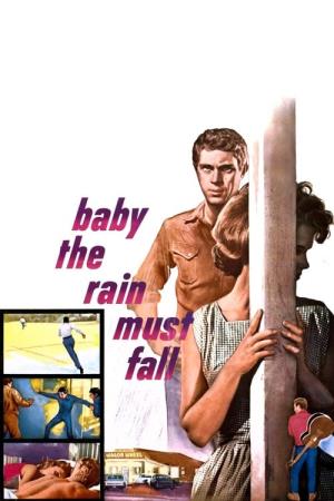 Baby, The Rain Must Fall's Poster