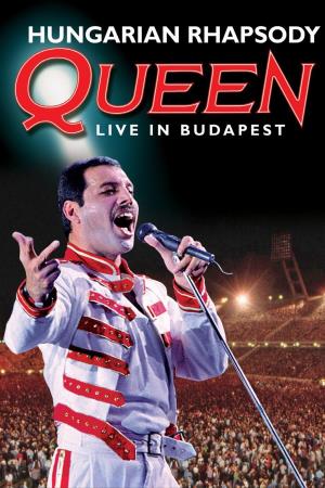 Queen: Live In Budapest Hungarian Rhapsody's Poster